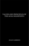  Julian Cambridge - Values and Principles of The Agile Manifesto.