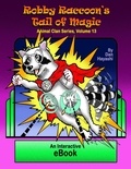  Dan Hayashi - Robby Raccoon's Tail of Magic - Animal Clan Series, #13.