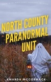  Amanda McCormack - North County Paranormal Unit - North County Paranormal Unit, #1.