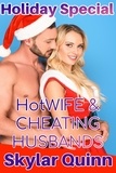  Skylar Quinn - Holiday Special: Hotwife &amp; Cheating Husbands - Holiday Special.