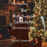  Rachel Lawson - The Manchurian Candidate - The Magicians, #1.