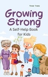  Winee VP - Growing Strong: A Self-Help Book for Kids - Kids Book, #2.
