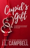  J.L. Campbell - Cupid's Gift - The Vet's Sweet Romance Series, #4.