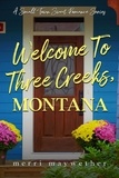  Merri Maywether - Welcome to Three Creeks, Montana - Three Creeks, Montana.