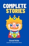  Good Kids - Complete Stories - Good Kids, #1.