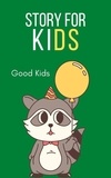  Good Kids - Story for Kids - Good Kids, #1.