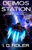  I.O. Adler - Deimos Station - Broken Stars, #2.