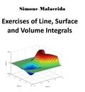  Simone Malacrida - Exercises of Line, Surface and Volume Integrals.