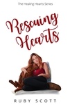  Ruby Scott - Rescuing Hearts - The Healing Hearts Series, #1.