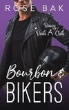  Rose Bak - Bourbon &amp; Bikers - Boozy Book Club, #4.