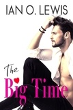  Ian O. Lewis - The Big Time - Hollywood Hearts, #2.