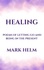  Mark A. Helm - Healing: Poems of Letting Go and Being in the Present.
