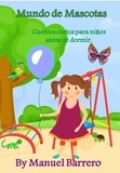  Manuel Barrero - Mundo de mascotas - Cuentos para niños, #4.