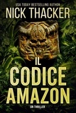  Nick Thacker - Il Codice Amazzonia - Harvey Bennett Thrillers - Italian, #2.