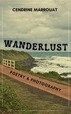 Cendrine Marrouat - Wanderlust: Poetry &amp; Photography.
