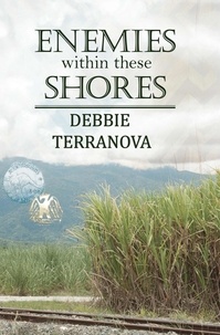  Debbie Terranova - Enemies within these Shores.