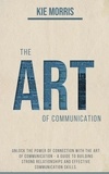  Kie Morris - The Art Of Communication.