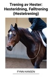  Fynn Hansen - Trening av Hester: Hesteridning, Følltrening (Hestetrening).