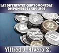  Yilfred CriptoWriter et  Yilfred J. Rivero. Z. - Las diferentes criptomonedas disponibles y sus usos. - Economía Descentralizada.
