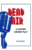  Lee Mueller - Dead Air - Play Dead Murder Mystery Plays.