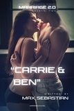  Max Sebastian - Marriage 2.0: Season Two: Carrie &amp; Ben - Marriage 2.0, #3.