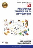  Luis Socconini et  Marco Barrantes - 5S practical guide to improve quality and productivity.