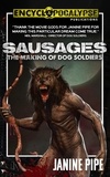  Janine Pipe - Sausages: The Making of Dog Soldiers.