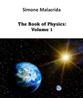  Simone Malacrida - The Book of Physics: Volume 1.