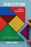  Ahmed Zouhair - Demystifying Project Management.