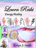  Robyn Ji Smith - Learn Reiki Energy Healing - version 3.
