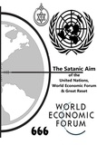  My Two Cents - The Satanic Aim of the United Nations, World Economic Forum &amp; Great Reset.