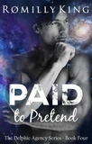  Romilly King - Paid to Pretend - Delphic Agency, #4.