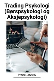 Fynn Hansen - Trading Psykologi (Børspsykologi og Aksjepsykologi).