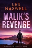  Les Haswell - Malik's Revenge - Alan Brodie Thrillers, #1.
