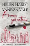  Vanessa Vale et  Helen Hardt - Amour salvateur - Milliardaires à retardement, #1.