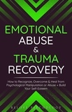  Relove Psychology - Emotional Abuse &amp; Trauma Recovery: How to Recognize, Overcome &amp; Heal from Psychological Manipulation or Abuse + Build Your Self-Esteem.