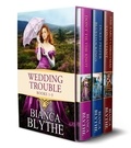  Bianca Blythe - Wedding Trouble (Books 1-3): A Regency Romance Collection - Wedding Trouble Collection, #1.