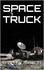  D.W. Patterson - Space Truck - Cislunar Series, #7.