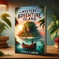  Jessica Clawson - The Mystery of Adventure Island.