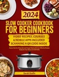  Sarah Roslin - Slow Cooker Cookbook for Beginners: Master the Art of Easy Set-and-Forget Meals with Cost-Effective Recipes Ready for Your Return [IV EDITION].
