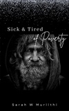  Sarah W Muriithi - Sick &amp; Tired Of Poverty - 1.
