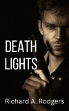  Richard A. Rodgers - Death Lights.