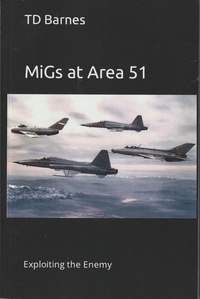  TD Barnes - MiGs at Area 51.