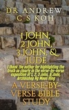  Dr Andrew C S Koh - 1 John, 2 John, 3 John &amp; Jude: a Verse by Verse Bible Study - Non Pauline and General Epistles, #2.