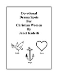  Janet Kaderli - Devotional Drama Spots for Christian Women.