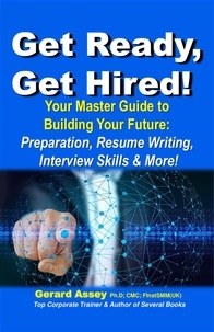  GERARD ASSEY - Get Ready, Get Hired!.