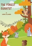  GABRIEL ORAMAS et  Gabriel Alejandro - The Forest Quartet - 1, #1.