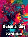 Creative Dream - Outsmarting Overthinking.