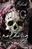  Mona Black - King of Nothing: a dark RH Peter Pan Retelling - Brutal Never Boys, #1.