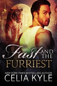  Celia Kyle - Fast and the Furriest - Tiger Tails.